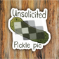 Unsolicited Pickle Pic Censored OG Art Vinyl Sticker